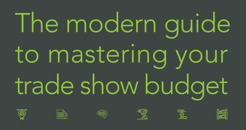 Graphic promoting a modern guide to mastering your trade show budget